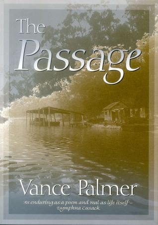 Vance Palmer The Passage by Vance Palmer
