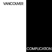 Vancouver Complication httpsuploadwikimediaorgwikipediaenthumbc