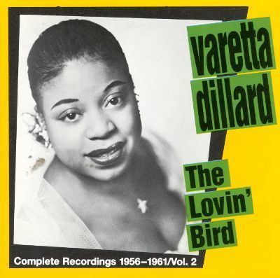 Varetta Dillard The Lovin39 Bird The Complete Recordings 19581961 Vol2