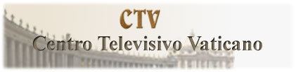 Vatican Television Center VATICAN RADIO CTV vatican Television Center