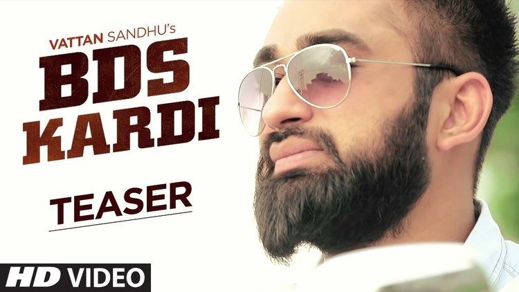 Vattan Sandhu Vattan Sandhu BDS Kardi Song Teaser New Punjabi Song Releasing