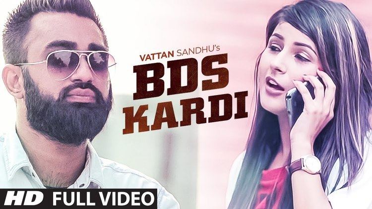 Vattan Sandhu Vattan Sandhu BDS Kardi Full Video New Punjabi Song 2015 YouTube