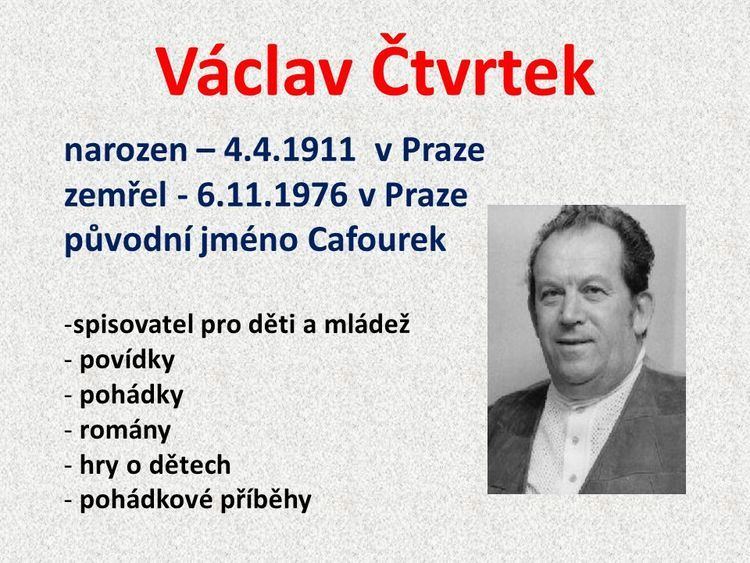 Václav Čtvrtek Vclav tvrtek narozen v Praze zemel v Praze pvodn jmno