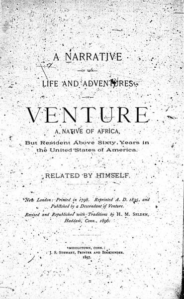 Venture Smith Venture Smith 17291805 A Narrative of the Life and