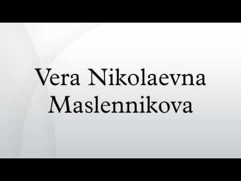 Vera Nikolaevna Maslennikova Vera Nikolaevna Maslennikova YouTube