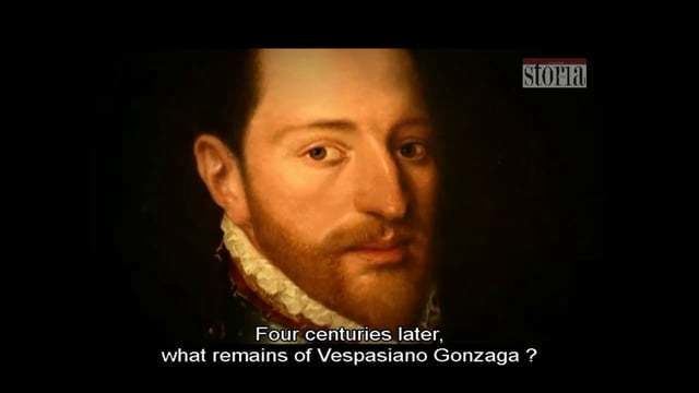 Vespasiano I Gonzaga Watch The Ideal City Sabbioneta and Vespasiano Gonzaga