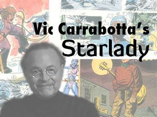 Vic Carrabotta Vic Carrabottas Legacy Starlady Comics Indiegogo