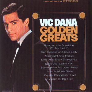Vic Dana Vic Dana Vic Dana Golden Greats Amazoncom Music