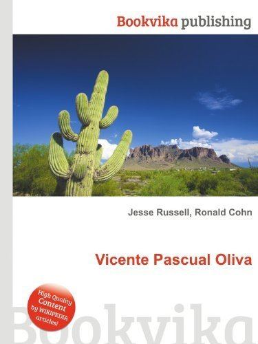 Vicente Pascual Oliva Vicente Pascual Oliva Amazoncouk Ronald Cohn Jesse Russell Books