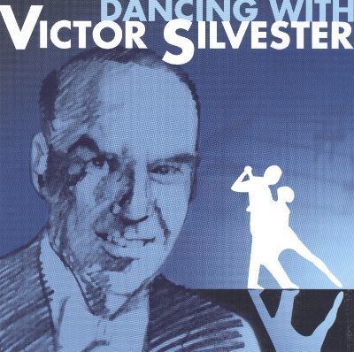 Victor Silvester Dancing With Victor Silvester Victor Silvester Songs