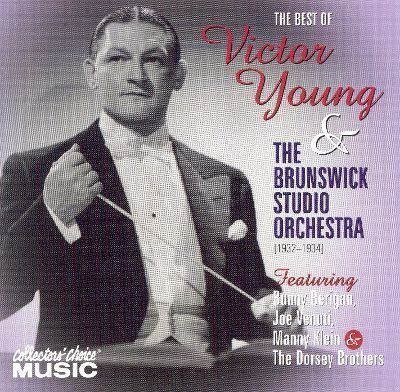 Victor Young The Best of Victor Young amp the Brunswick Studio Orchestra