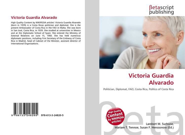 Victoria Guardia Alvarado Victoria Guardia Alvarado 9786133248205 6133248203 9786133248205