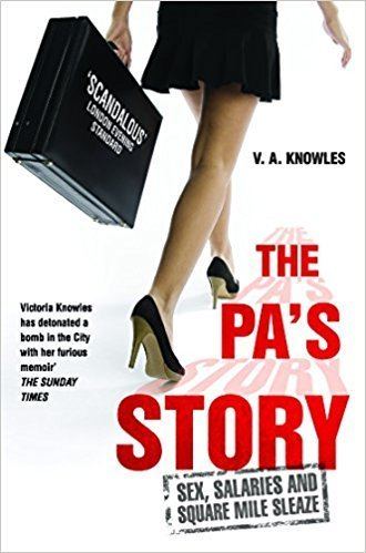 Victoria Knowles The PAs Story Victoria Knowles 9781784183837 Amazoncom Books