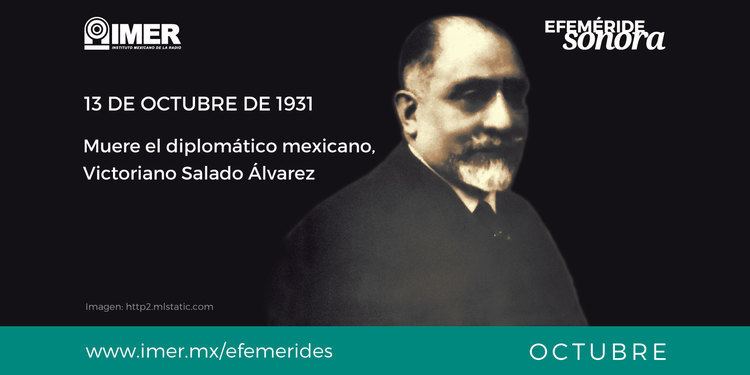 Victoriano Salado Álvarez 13 de octubre de 1931 muere Victoriano Salado lvarez IMER