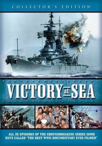Victory at Sea Victory at Sea 1952 1953 So few critics so many poets