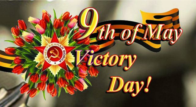 Victory Day (9 May) The 9th of May Victory Day KARAGANDA STATE TECHNICAL UNIVERSITY