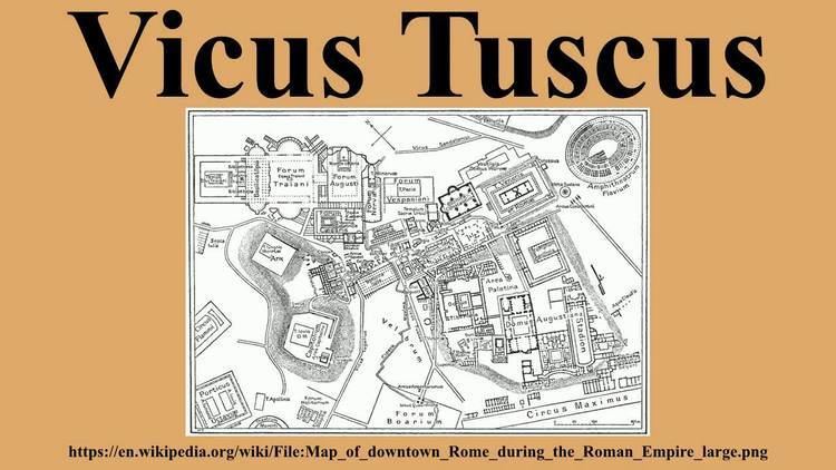 Vicus Tuscus Vicus Tuscus YouTube