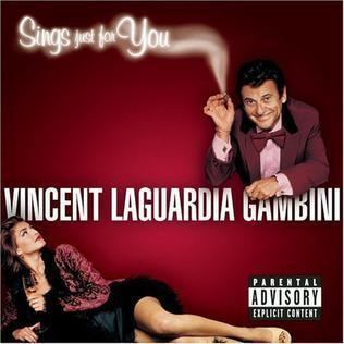 Vincent LaGuardia Gambini Sings Just for You httpsuploadwikimediaorgwikipediaen993Vin