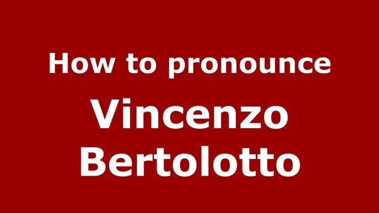Vincenzo Bertolotto How to pronounce Vincenzo Bertolotto ItalianItaly