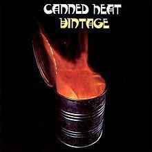 Vintage (Canned Heat album) httpsuploadwikimediaorgwikipediaenthumb1
