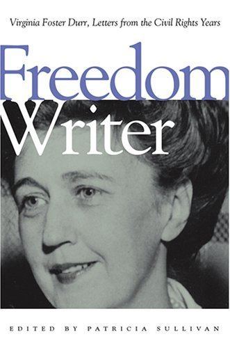 Virginia Foster Durr Freedom Writer Virginia Foster Durr Letters from the