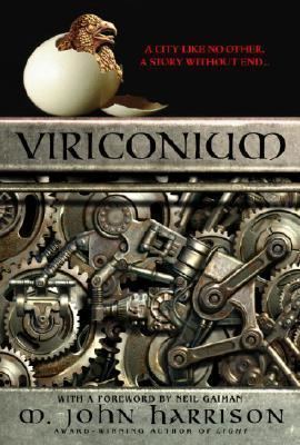 Viriconium Viriconium by M John Harrison Reviews Discussion Bookclubs Lists