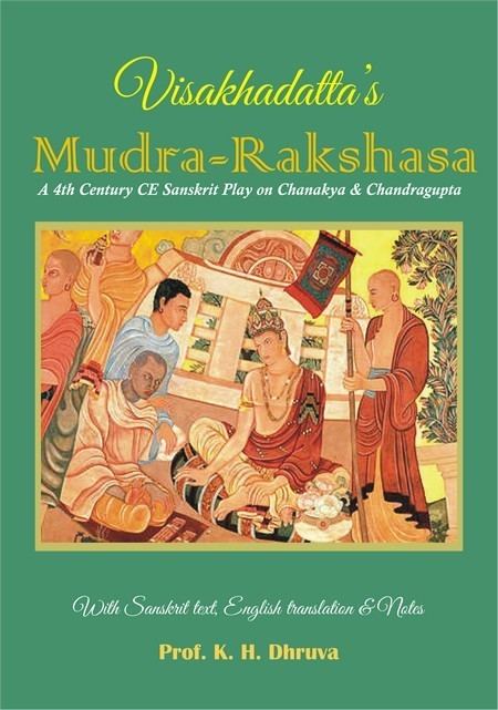 Vishakhadatta Mudrarakshasa of Visakhadatta Sanskrit Drama with English