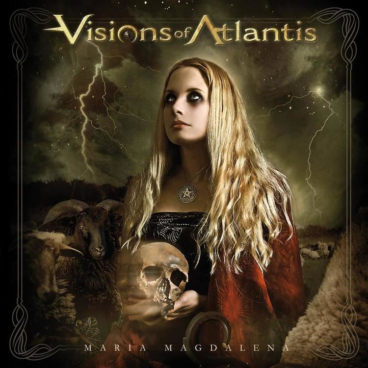 Visions of Atlantis VISIONS OF ATLANTIS Maria Magdalena Nuclear Blast