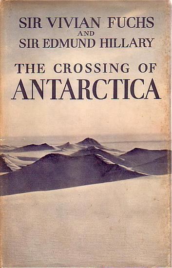 Vivian Fuchs Sir Vivian Fuchs and Sir Edmund Hillary The Crossing of Antarctica
