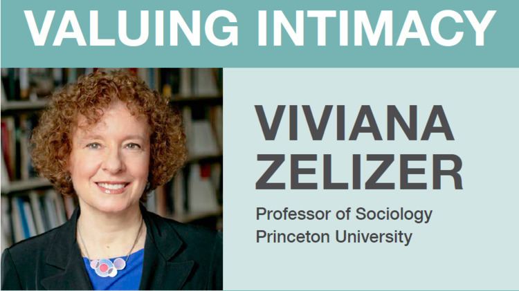 Viviana Zelizer Viviana Zelizer Lecture Valuing Intimacy Does Money Corrupt