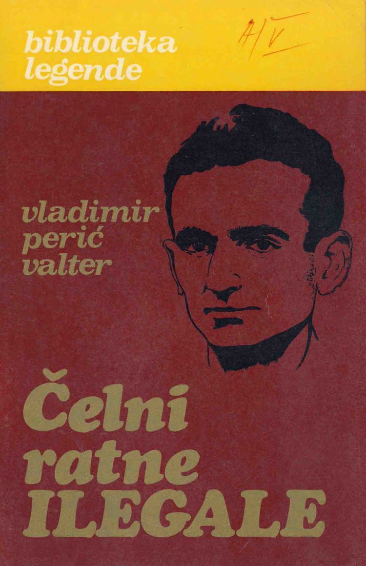 Vladimir Perić elni ratne ilegale Vladimir Peri Valter