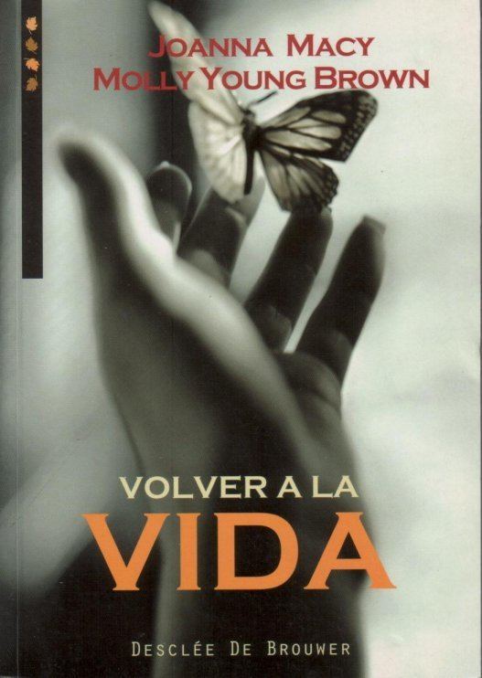 Volver a la vida Texto budista Volver a la Vida AutorJoanna Macy