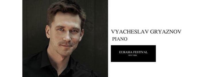 Vyacheslav Gryaznov Eurasia FestivalVyacheslav Gryaznov Pianist and Composer at OPERA