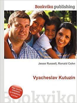 Vyacheslav Kutuzin Vyacheslav Kutuzin Amazoncouk Ronald Cohn Jesse Russell Books