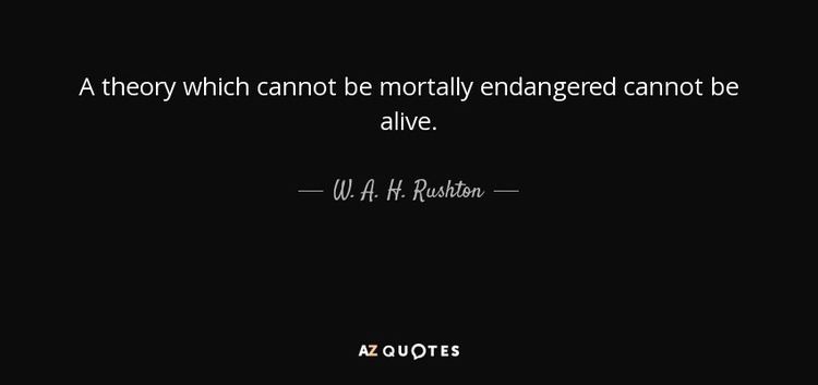 W. A. H. Rushton QUOTES BY W A H RUSHTON AZ Quotes