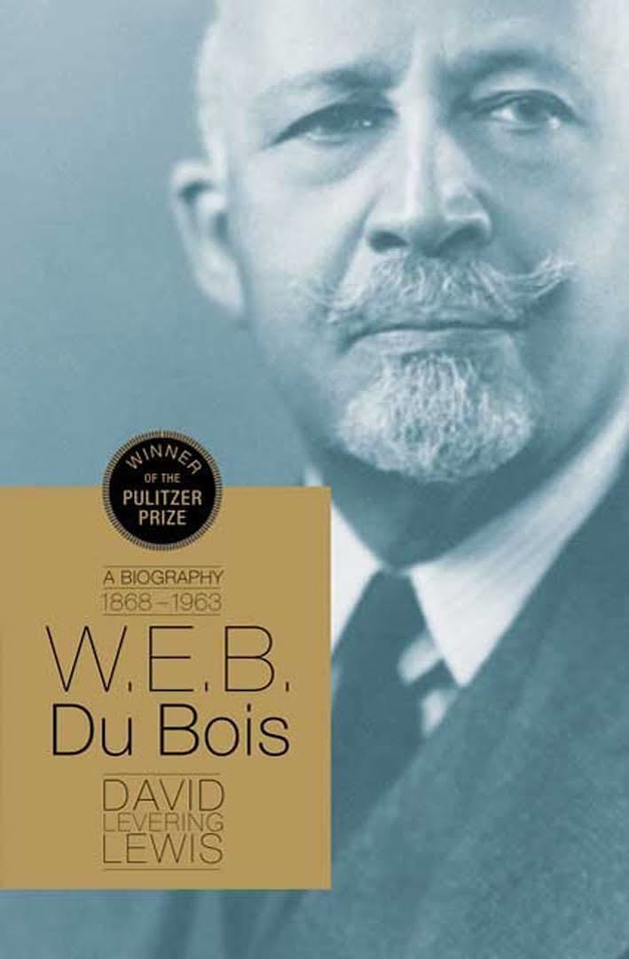 W. E. B. Du Bois: Biography of a Race, 1868–1919 t3gstaticcomimagesqtbnANd9GcRL67pErlV1MHirC