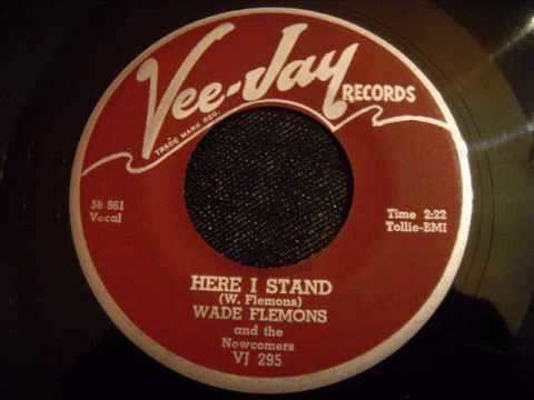 Wade Flemons Wade Flemons and The Newcomers Here I Stand Fantastic Uptempo