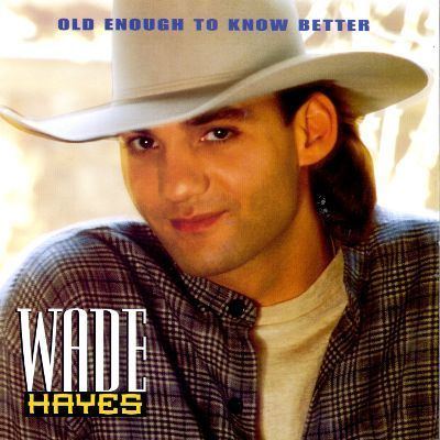 Wade Hayes Wade Hayes Biography Albums amp Streaming Radio AllMusic