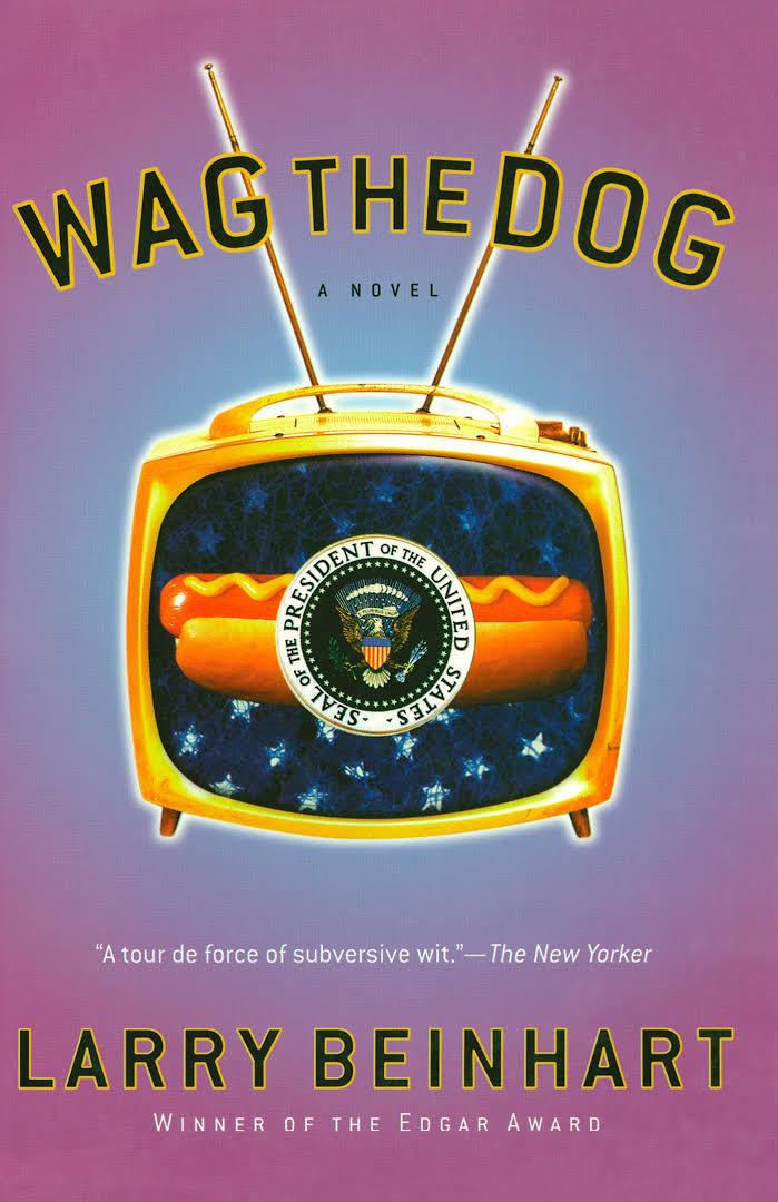 Wag the Dog (novel) t0gstaticcomimagesqtbnANd9GcSXXiS4mQJcPekZBB