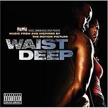Waist Deep (soundtrack) httpsuploadwikimediaorgwikipediaenthumb5