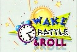 Wake, Rattle, and Roll Wake Rattle and Roll Wikipedia