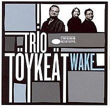 Wake (Trio Töykeät album) httpsuploadwikimediaorgwikipediaenthumb3