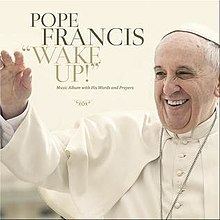 Wake Up! (Pope Francis album) httpsuploadwikimediaorgwikipediaenthumbb