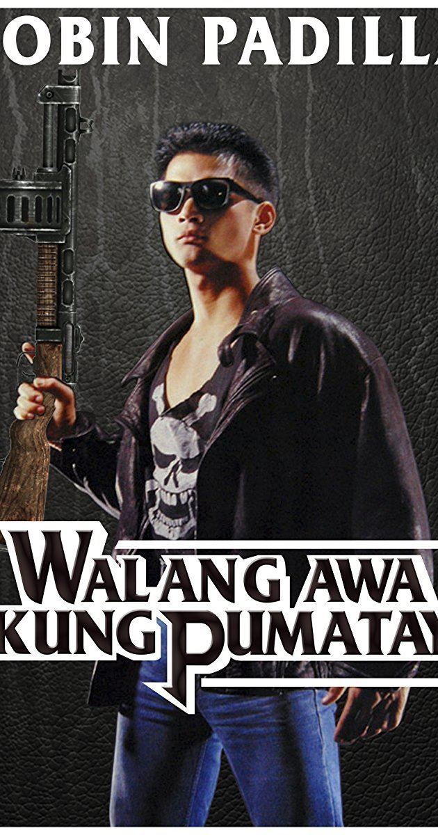 Walang Awa Kung Pumatay Walang awa kung pumatay 1990 IMDb