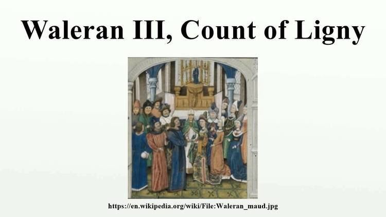 Waleran III, Count of Ligny Waleran III Count of Ligny YouTube