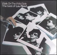 Walk on the Wild Side: The Best of Lou Reed httpsuploadwikimediaorgwikipediaen668Wal