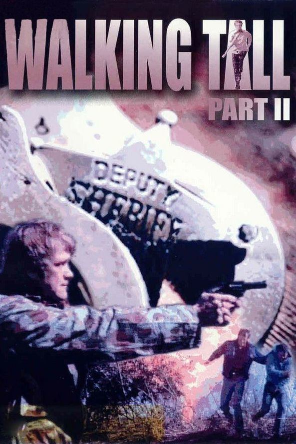 Walking Tall Part 2 Walking Tall Part II Cast and Crew TVGuidecom