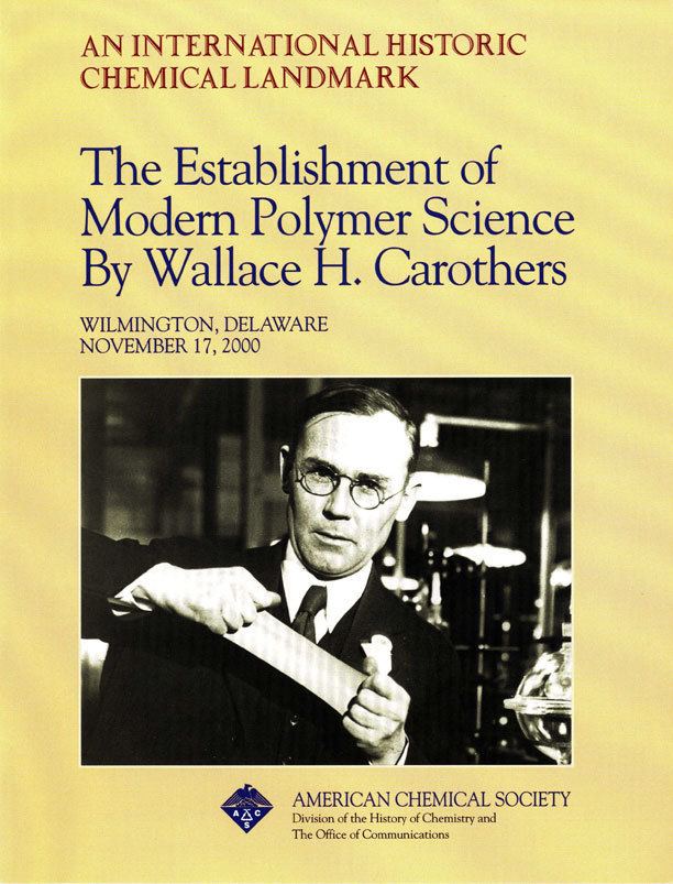 Wallace Carothers Wallace Carothers and the Development of Nylon Landmark American