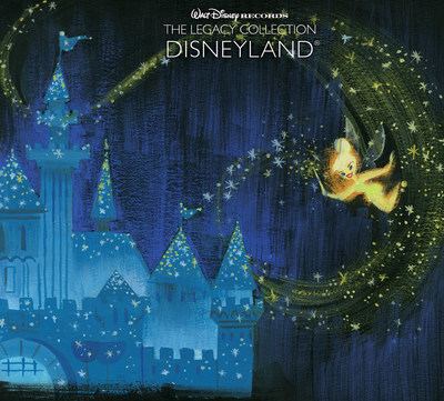 Walt Disney Records: The Legacy Collection Walt Disney Records The Legacy Collection Disneyland Set For Release