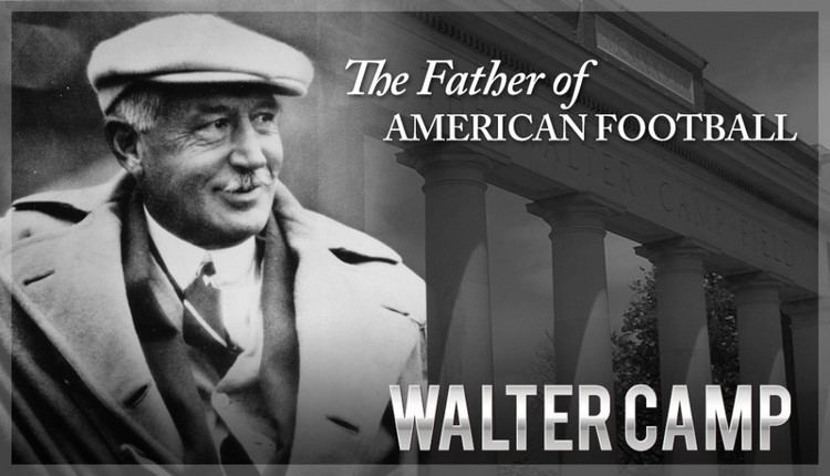 Walter Camp Walter Camp Football Foundation